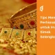 10-tips-membeli-emas-perhiasan-untuk-investasi