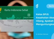 Sistem Kelas BPJS Kesehatan Diganti Jadi KRIS? Cek Faktanya!