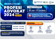 Pendidikan Khusus Profesi Advokat (PKPA) Periode Februari-Maret 2024