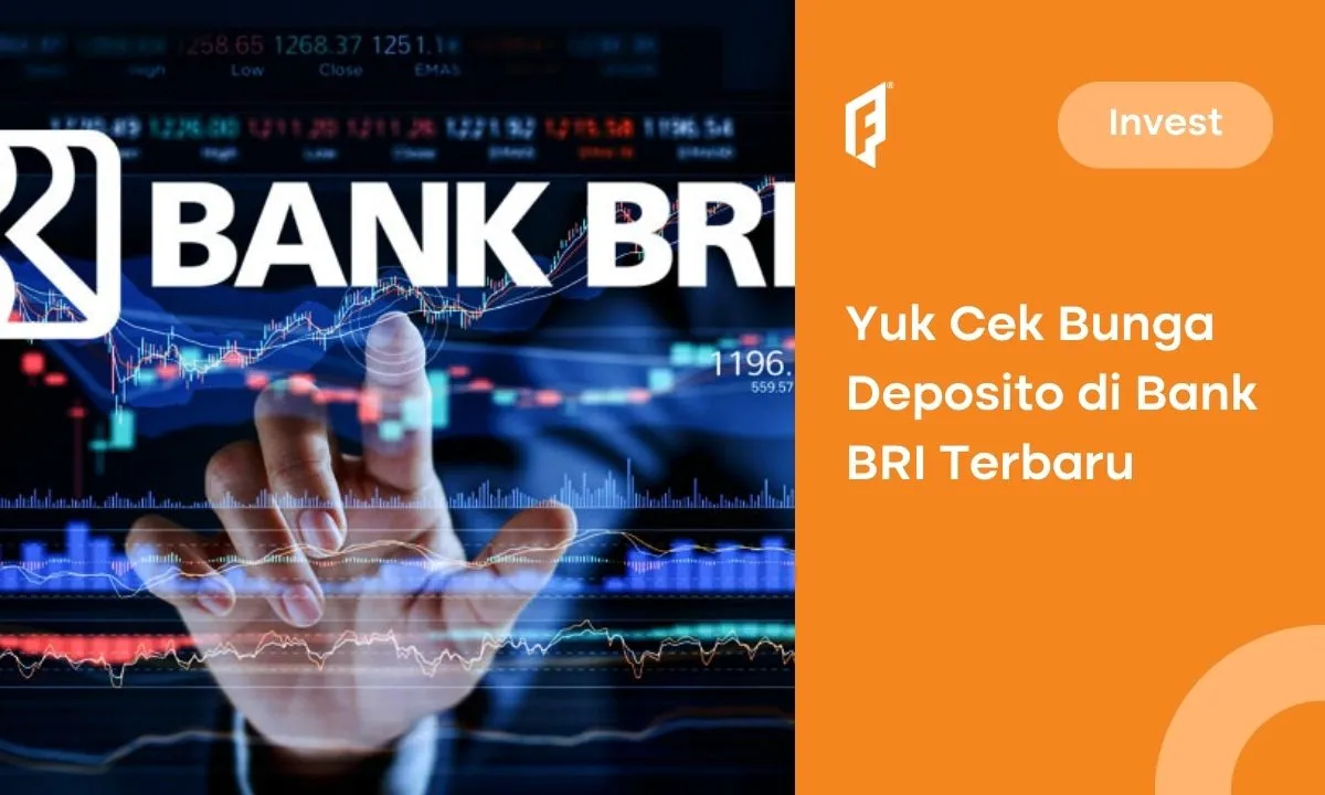 bunga-deposito-bri-terbaru-2024-dan-ini-cara-hitungnya!
