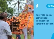 Biaya Ngaben dan Urutan Upacaranya, Tembus Ratusan Juta?