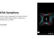 TikTok Symphony Resmi Diumumkan, Bisa Buat Video Cuma Pakai Deskripsi Teks