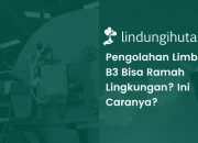 Ini Cara Pengolahan Limbah B3 yang Ramah Lingkungan!
