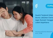 5 Cara Istri Bantu Suami yang Terlilit Utang, Tanpa Berbelit!