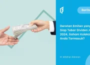 Bersiap! Ini Daftar Emiten Saham yang Tebar Dividen Juni 2024