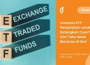 Apa Itu Exchange Traded Fund? Ini Cara Kerja dan Untung Ruginya