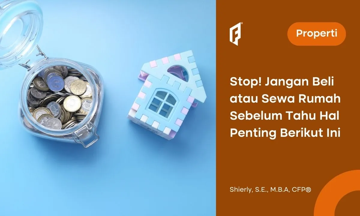 keluarga-muda,-lebih-baik-beli-atau-sewa-rumah?-ini-kata-ahlinya!