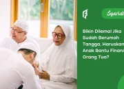 Bagaimana Hukum Orang Tua Meminta Uang Kepada Anak yang Sudah Menikah?