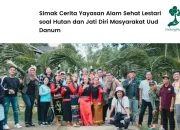 Cerita dari Yayasan Alam Sehat Lestari (ASRI) tentang Hutan dan Jati Diri Masyarakat Uud Danum