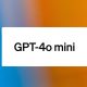 gpt-4o-mini:-model-terbaru-openai-yang-lebih-efisien