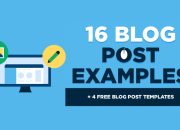 17 Contoh Postingan Blog (untuk Menulis Postingan Blog yang Lebih Baik) + 10 Template Gratis