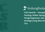 CSR Awards, Kenapa Penting bagi Perusahaan?