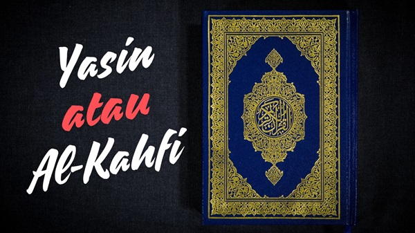 membaca-surat-yasin-atau-surat-al-kahfi-di-malam-jumat,-mana-yang-lebih-utama?