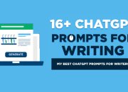 16+ Prompt ChatGPT Terbaik untuk Menulis (Formula Prompt AI Saya)