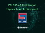 Criminal IP Memperoleh Sertifikasi PCI DSS v4.0 untuk Keamanan Tingkat Atas