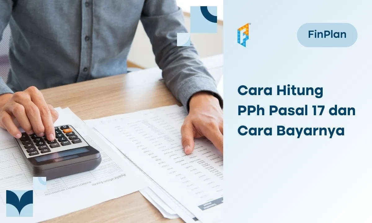 penting!-begini-tarif,-cara-hitung,-dan-cara-bayar-pph-pasal-17!