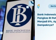 BI Rate Dipangkas Menjadi 6%, Apa Dampaknya?