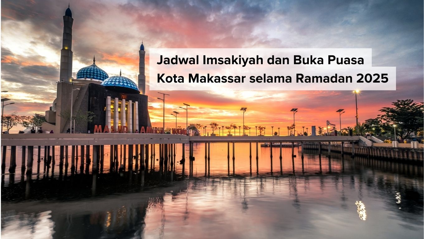 jadwal-imsakiyah-dan-buka-puasa-di-makassar-selama-ramadan-2025