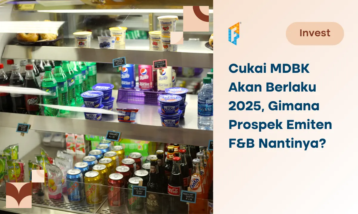 cukai-mdbk-diberlakukan-tahun-2025,-bagaimana-nasib-emiten-f&b-kedepannya?