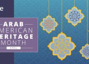 The History of National Arab American Heritage Month