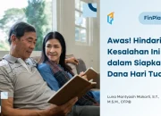 Kesalahan Perencanaan Uang Pensiun yang Harus Dihindari Agar Masa Tua Sejahtera