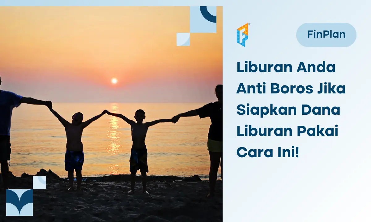 liburan-anti-boros:-tips-menyiapkan-dana-liburan-yang-hemat-dan-efektif!