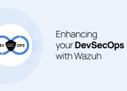 Meningkatkan devsecops Anda dengan wazuh, platform XDR open source
