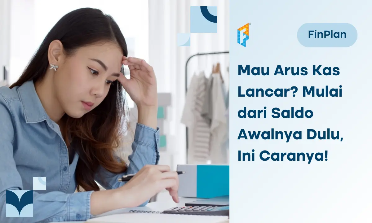 sebelum-bikin-anggaran,-ini-cara-tentukan-saldo-awal-anggaran-kas!