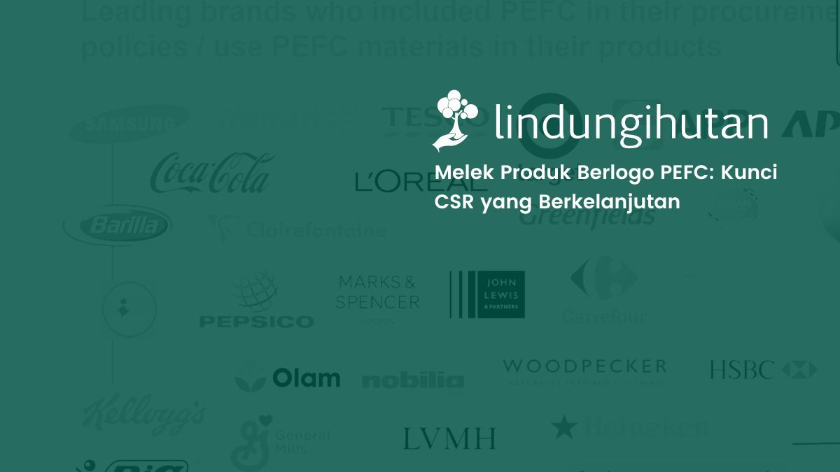pefc:-produk-berlogo-untuk-csr-berkelanjutan