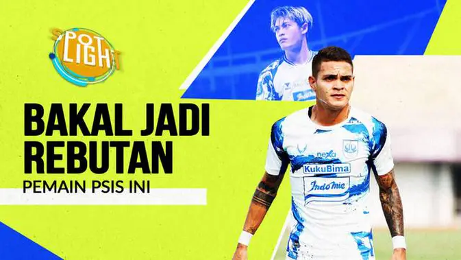 video:-gali-freitas-dan-3-pemain-psis-yang-bisa-jadi-rebutan-klub-liga-1-musim-depan