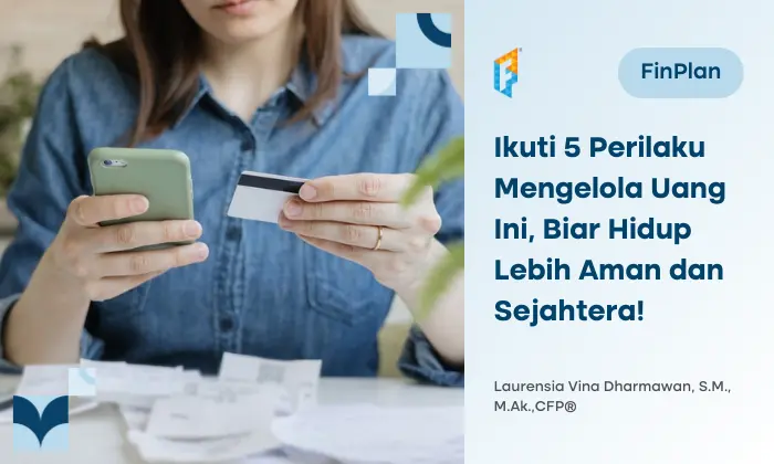 5-perilaku-mengelola-keuangan-yang-sehat,-bikin-hidup-lebih-stabil!