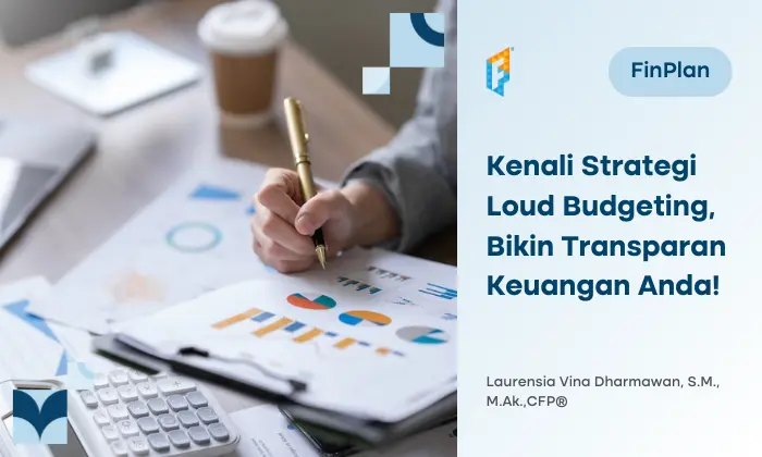 mengenal-loud-budgeting:-transparansi-keuangan-sebagai-kunci-sukses-anggaran