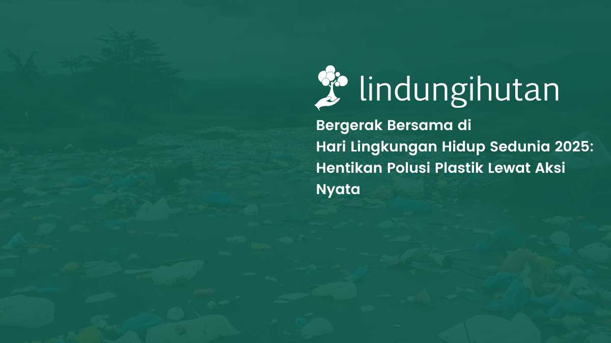 hari-lingkungan-hidup-sedunia-2025:-hentikan-polusi-plastik