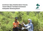 680 Penanaman Pohon Waskita Beton Precast untuk Hutan Lestari