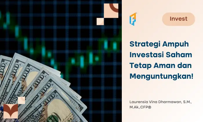 strategi-ampuh-investasi-saham-yang-aman-dan-menguntungkan!