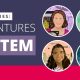 her-stories:-adventures-in-stem-—-highlighting-real-life-stem-journeys