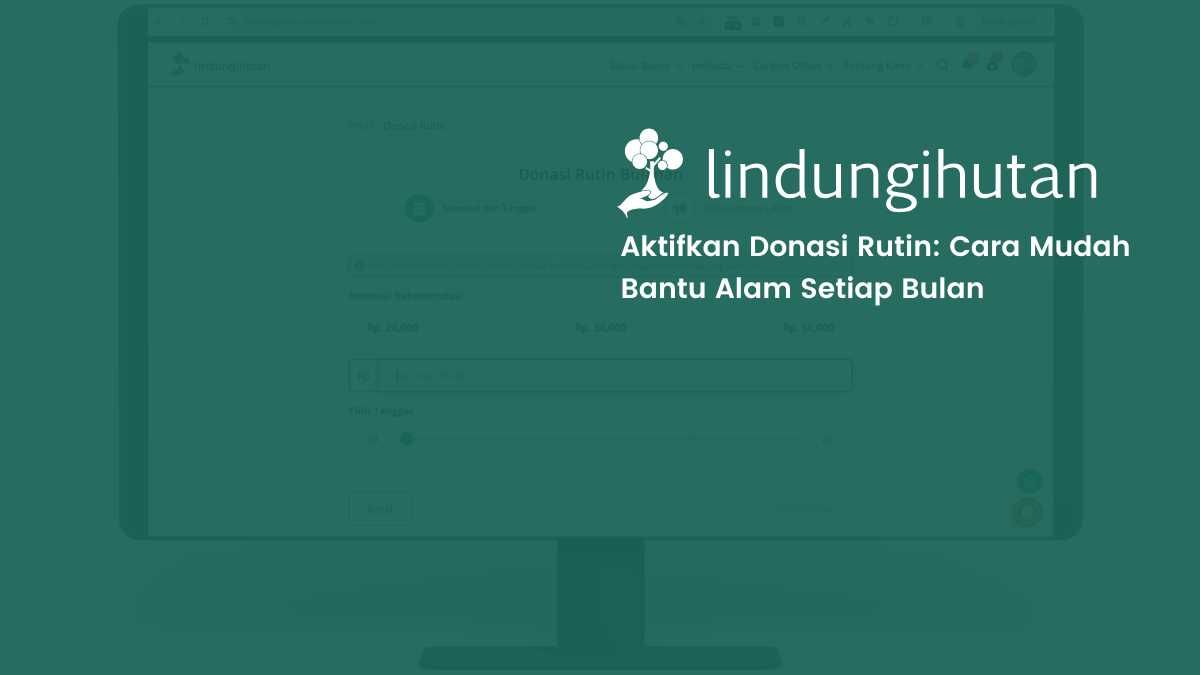 donasi-rutin:-fitur-mudah-untuk-aksi-nyata-yang-konsisten