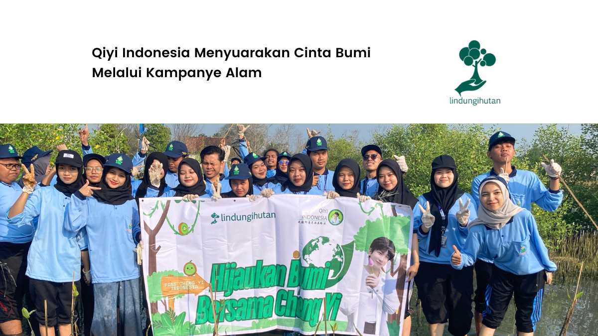 kisah-kampanye-alam-qiyi-indonesia-gerakkan-komunitas-untuk-alam