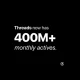 thread-mencapai-400-juta-pengguna,-mendekati-penggunaan-x