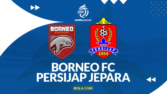link-live-streaming-bri-super-league:-borneo-fc-vs-persijap-jepara
