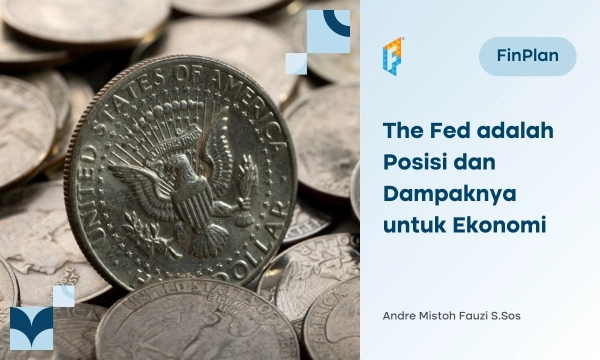 the-fed-adalah:-posisi,-tugas,-dan-dampaknya-untuk-ekonomi-global