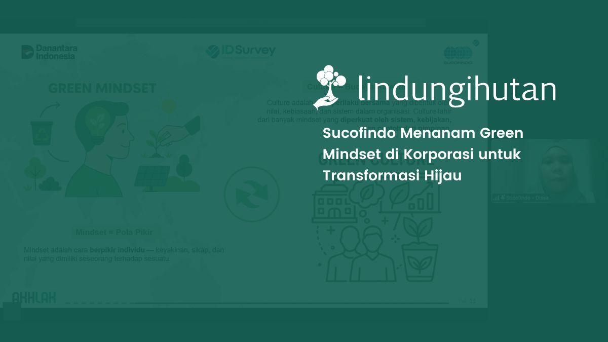 green-mindset-di-korporasi:-studi-kasus-sucofindo-dalam-transformasi-hijau