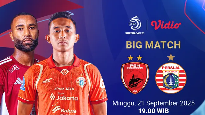 link-live-streaming-bri-super-league-psm-makassar-vs-persija-jakarta,-eksklusif-di-vidio