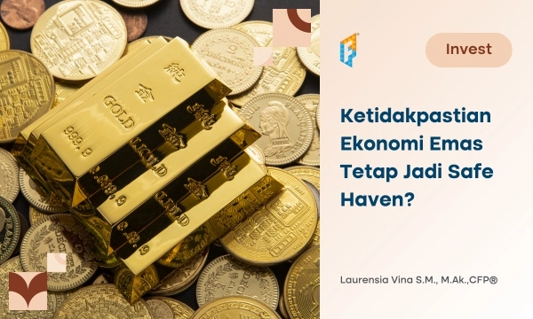 menghadapi-ketidakpastian-ekonomi:-mengapa-emas-tetap-jadi-safe-haven-hingga-2026