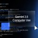 google-rilis-gemini-2.5-computer-use,-ai-yang-bisa-operasikan-komputer-sendiri