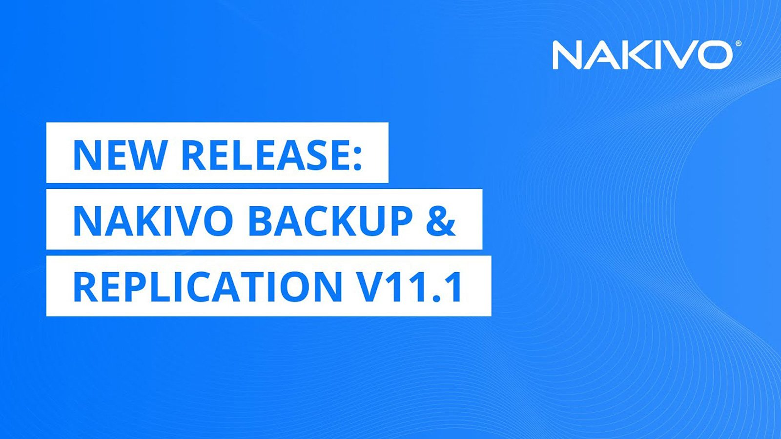 nakivo-memperkenalkan-v11.1-dengan-fitur-pemulihan-bencana-dan-msp-yang-ditingkatkan