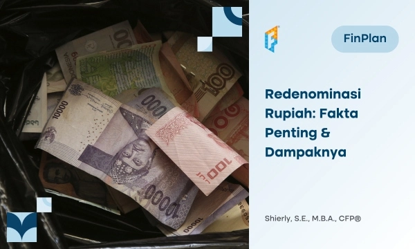 redenominasi-rupiah:-10-fakta-penting-&-dampaknya-terhadap-tabungan-dan-investasi-kamu