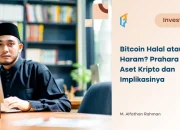 Bitcoin Halal atau Haram? Prahara Aset Kripto dan Implikasinya