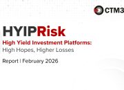 Laporan CTM360 Memperingatkan Lonjakan Global dalam Penipuan Investasi Palsu dengan Hasil Tinggi