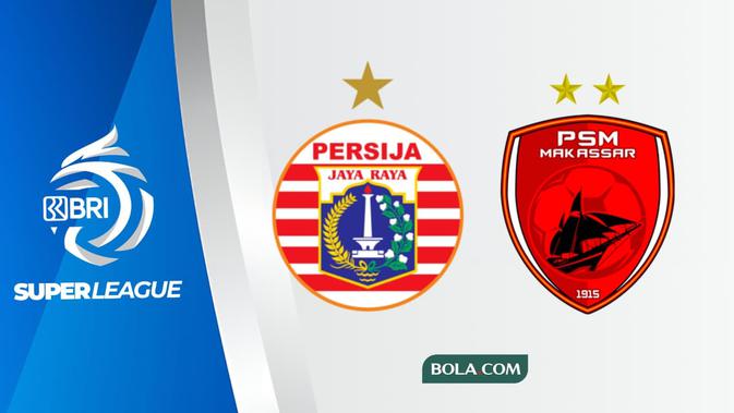 link-live-streaming-persija-jakarta-vs-psm-makassar-di-bri-super-league